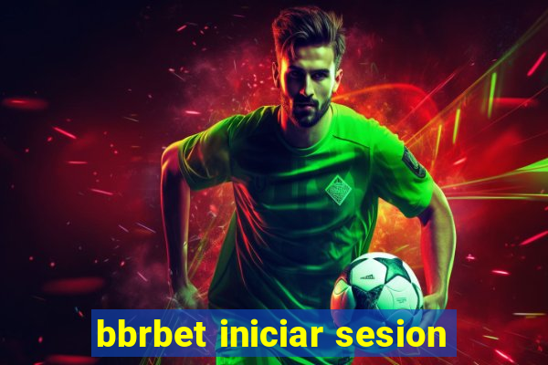 bbrbet iniciar sesion